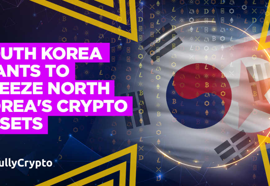 South Korea Wants to Freeze North Korea’s Crypto Assets