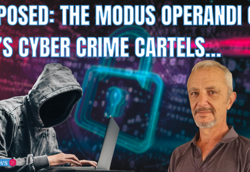 Exposed: The modus operandi of SA’s cyber crime cartels…