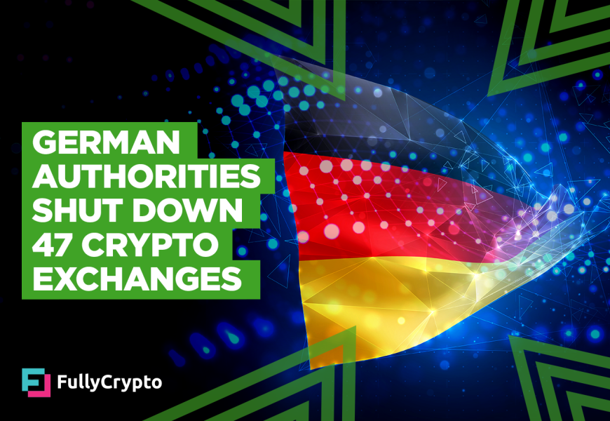 German Authorities Shut Down 47 Crypto Exchange Services