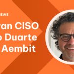 Mario Duarte, Former Snowflake Cybersecurity Leader, Joins Aembit as CISO to Tackle Non-Human Identities