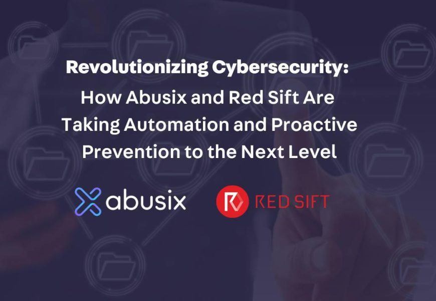 Abusix and Red Sift Form New Partnership, Leveraging Automation to Mitigate Cyber Attacks