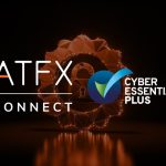 ATFX Connect Achieves Cyber Essentials Plus Certification