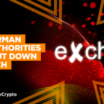 German Authorities Shut Down eXch Over Money Laundering Concerns