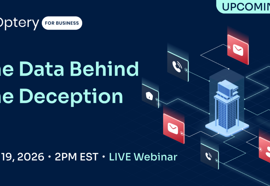 [Webinar] The Data Behind the Deception: Inside Optery’s 2026 Enterprise Social Engineering Survey