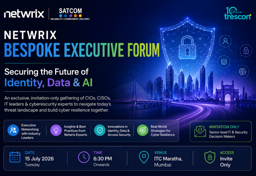 Netwrix to Host Executive Cybersecurity Event in Mumbai, Bringing Together Industry Leaders to Tackle Identity and Data Security in the Age of AI