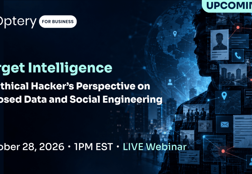[Webinar] Target Intelligence: An Ethical Hacker’s Perspective on Exposed Data and Social Engineering